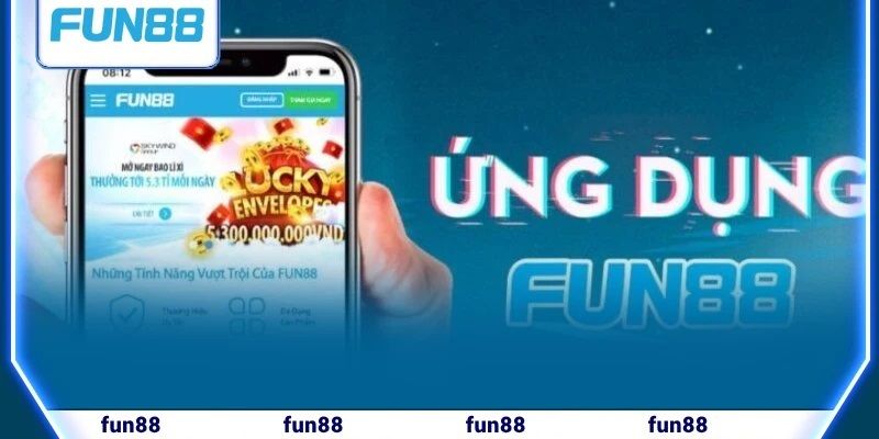 Những ưu điểm nhận lại sau khi tải app Fun88 và sử dụng