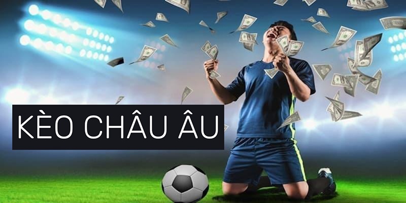 Tìm hiểu về kèo châu âu tại nhà cái Fun88